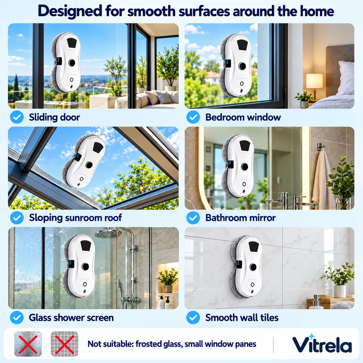 Surfaces Vitrela cleans: sliding doors, bedroom windows, sunroom roofs, mirrors, shower screens, tiles